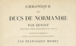 Accéder à la page "Chronique des ducs de Normandie, par Benoit"