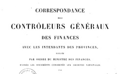 Accéder à la page "Correspondance des contrôleurs généraux des finances avec les intendants des Provinces"