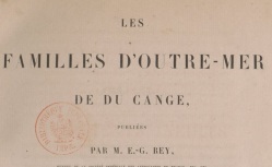 Accéder à la page "Familles d'Outre-Mer de Du Cange (Les)"