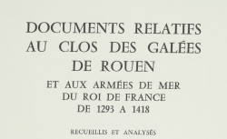 Accéder à la page "Documents relatifs au Clos des galées de Rouen (1293-1418)"