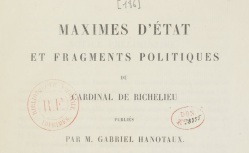 Accéder à la page "Maximes d'État et fragments politiques du cardinal de Richelieu"