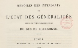 Accéder à la page "Mémoires des intendants pour l'instruction du duc de Bourgogne. Généralité de Paris"