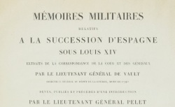 Accéder à la page "Mémoires militaires relatifs à la succession d'Espagne sous Louis XIV"