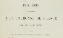 Accéder à la page "Privilèges accordés à la Couronne de France par le Saint-Siège"