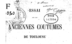 Accéder à la page "Essai sur les anciennes coutumes de Toulouse"
