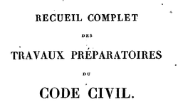 Accéder à la page "Fenet, Pierre-Antoine. Recueil complet des travaux préparatoires du Code civil"