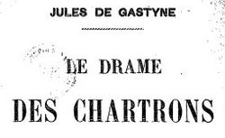 Accéder à la page "Le Drame des Chartrons (1888) – roman criminel"