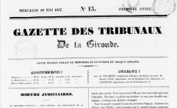 Accéder à la page "Gazette des tribunaux de la Gironde"