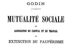 Mutualité sociale et association du capital et du travail ou Extinction du paupérisme