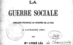 Accéder à la page "La guerre sociale : discours prononcé au Congrès de la paix à Lausanne (1871)"