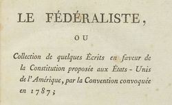 Accéder à la page "Hamilton, Alexander. Le Fédéraliste (1787-1788)"