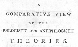 HIGGINS, William (1763-1825) A Comparative view of the phlogistic and antiphlogistic theories