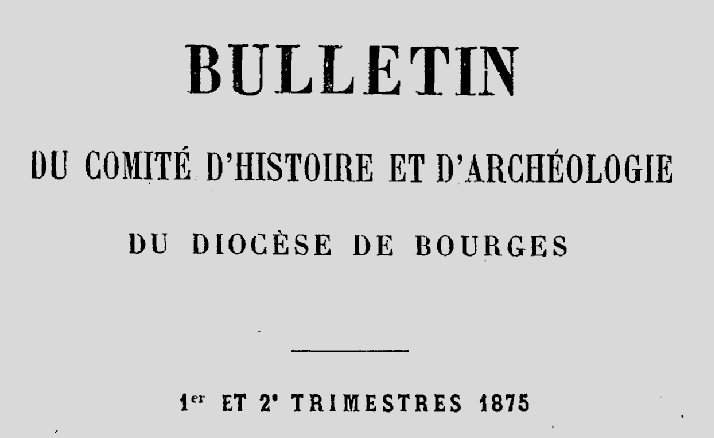 Accéder à la page "Comité d'histoire et d'archéologie du diocèse de Bourges"