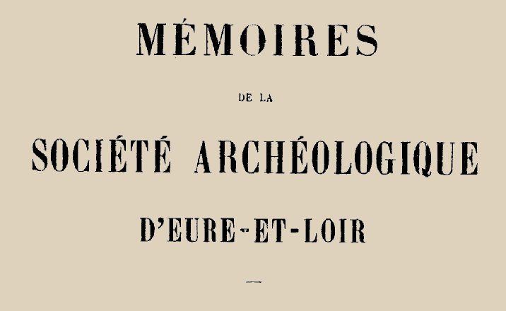 Accéder à la page "Société archéologique d'Eure-et-Loir (Chartres)"