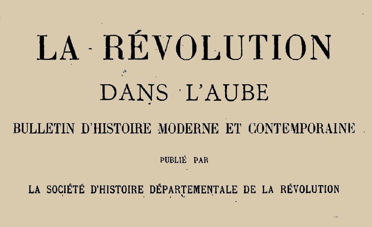 Accéder à la page "Société d'histoire départementale de la Révolution (Troyes)"