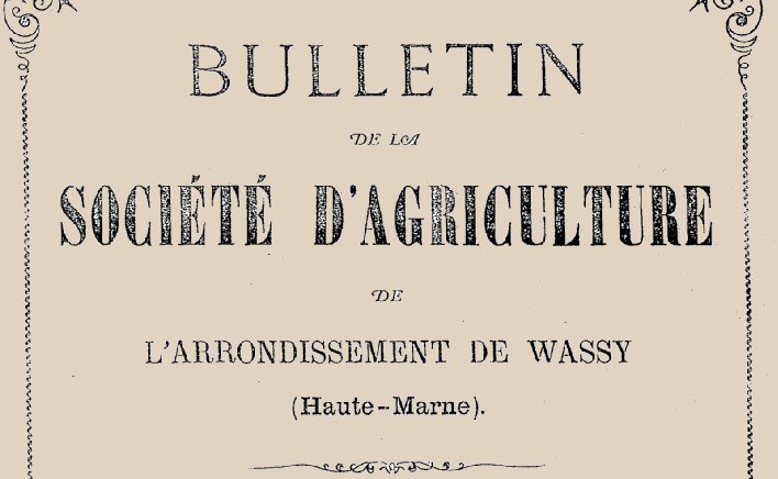 Accéder à la page "Société d'agriculture de l'arrondissement de Wassy"