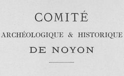 Accéder à la page "Société historique, archéologique et scientifique de Noyon"