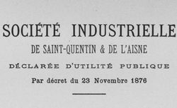 Accéder à la page "Société industrielle de Saint-Quentin et de l'Aisne"