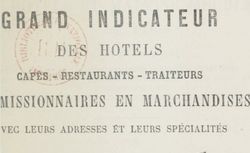 Accéder à la page "Grand indicateur des hôtels, cafés, restaurants, traiteurs, commissionnaires en marchandises, avec leurs adresses et leurs spécialités, par J. Jeuffrard... "