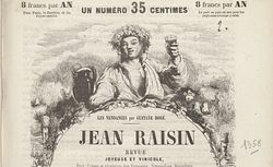 Accéder à la page "Jean Raisin :  revue joyeuse et vinicole pour l'usage et récréation des vignerons [...]"