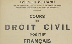 Accéder à la page "Josserand, Louis. Cours de droit civil positif français, 3e édition"