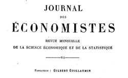 Accéder à la page "Journal des économistes : revue mensuelle de l'économie politique, des questions agricoles, manufacturières et commerciales"