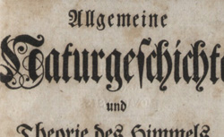 KANT, Emmanuel (1724-1804) Allgemeine Naturgeschichte und Theorie des Himmels