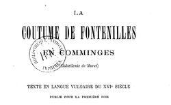 Accéder à la page "Coutume de Fontenilles en Comminges (châtellenie de Muret), texte en langue vulgaire du XVIe siècle... "