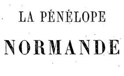 Accéder à la page "La Pénélope normande en feuilleton"