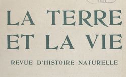 La Terre et la vie : revue d'histoire naturelle