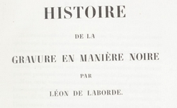 Accéder à la page "Histoire de la gravure en manière noire (Laborde, 1839)"