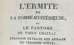 L'Ermite de la tombe mystérieuse, ou Le Fantôme du vieux château 
