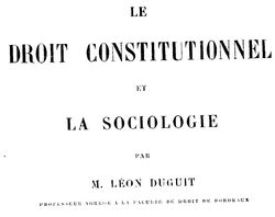 Accéder à la page "Duguit, Léon. Le droit constitutionnel et la sociologie (1889)"