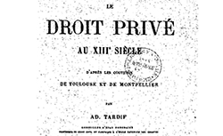 Accéder à la page "Le droit privé au XIIIe siècle d'après les coutumes de Toulouse et de Montpellier"