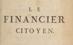Accéder à la page "Naveau, Jean-Baptiste. Le Financier citoyen - 1757"
