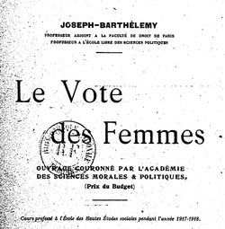 Accéder à la page "Barthélemy, Joseph. Le vote des femmes (1920)"
