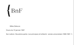 Sur Leibniz : les principes et la liberté (1987). Cours de Gilles Deleuze - BnF - Gallica