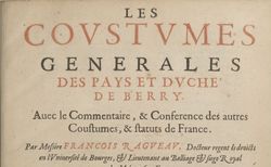 Accéder à la page "Coustumes générales des pays et duché de Berry . Avec le commentaire, & conférence des autres coustumes, & statuts de France"