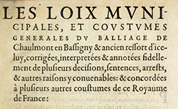 Accéder à la page "Loix municipales et coustumes générales du bailliage de Chaulmont en Bassigny"