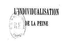 Accéder à la page "Saleilles, Raymond. L'Individualisation de la peine, étude de criminalité sociale (1898)"