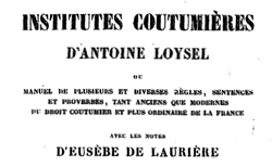 Accéder à la page "Loisel, Antoine. Institutes coutumières"