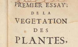 MARIOTTE, Edme (1620?-1684) Premier essay. De la végétation des plantes