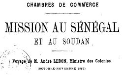 Accéder à la page "Mission au Sénégal et au Soudan : voyage de M. André Lebon, ministre des Colonies"