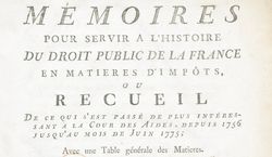 Accéder à la page "Mémoires pour servir à l'histoire du droit public de la France en matière d'impôts - 1779"