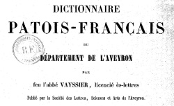 Accéder à la page "Vayssier, Dictionnaire patois-français de l'Aveyron"