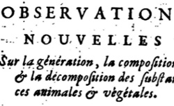NEEDHAM, John Turberville (1713-1781) Observations upon the generation, composition, and decomposition of animal and vegetable substances