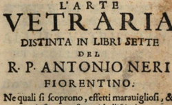 NERI, Antonio (1576-1614) L’Arte vetraria