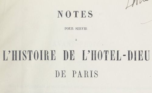 Accéder à la page "Notes pour servir à l'histoire de l'Hôtel-Dieu de Paris - 1870"