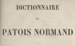 Accéder à la page "Edelestand & Duméril, Dictionnaire du patois normand"