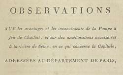Observations sur les avantages et les inconvénients de la pompe à feu de Chaillot et sur des améliorations nécessaires à la rivière de Seine, en ce qui concerne la capitale,... par Jean-Pierre Ango, 1791